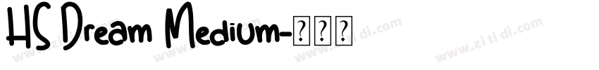 HS Dream Medium字体转换